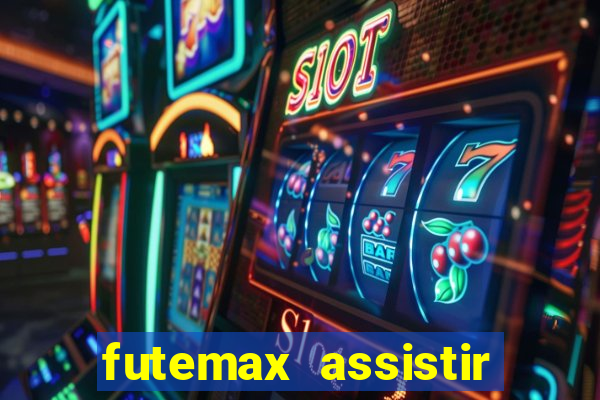 futemax assistir real madrid